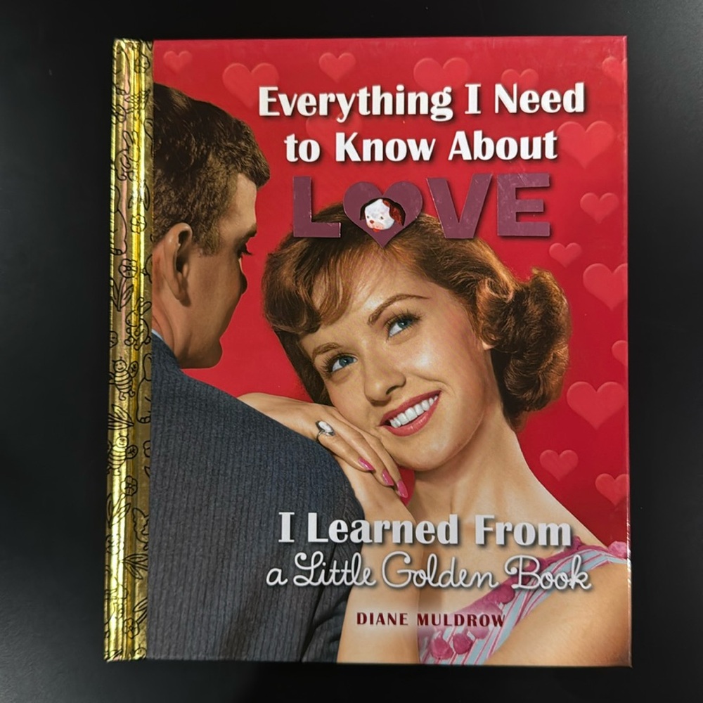 Everything I Need to Know About Love I Learned from a Little Golden Book